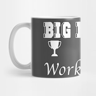 Dream Big, Work Hard Mug